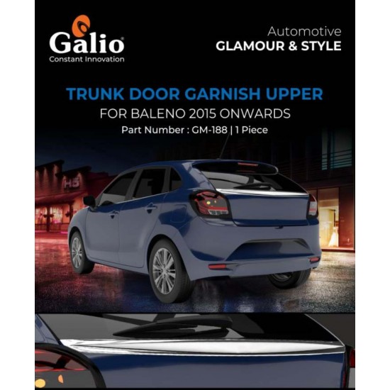Galio Maruti Suzuki Baleno Trunk Door Garnish Upper (2015-Onwards)