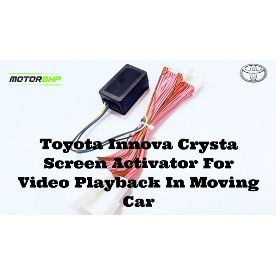 Toyota Innova Crysta (2020+) Stereo Screen Activator (Video Playback In Motion)